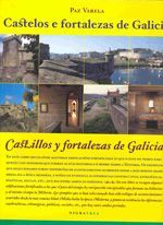 CASTELOS E FORTALEZAS DE GALICIA / CASTILLOS Y FORTALEZAS DE GALICIA
