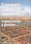 EL TRANSPORTE MARITIMO DE CONTENEDORES ORGANIZACION Y GESTION