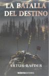 LA BATALLA DEL DESTINO