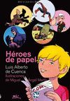 H�ROES DE PAPEL