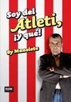 SOY DEL ATLETI, �Y QU�!
