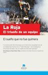 LA ROJA. EL TRIUNFO DE UN EQUIPO