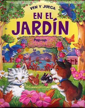 VEN Y JUEGA EN EL JARDIN