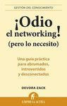 ODIO EL NETWORKING! (PERO LO NECESITO)