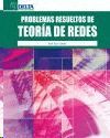 PROBLEMAS RESUELTOS DE TEOR�A DE REDES