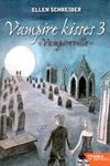 VAMPIRE KISSES, 3 VAMPIREVILLE