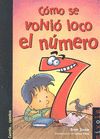 CMO SE VOLVI LOCO EL NMERO 7