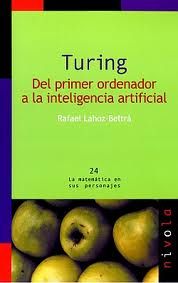 TURING DEL PRIMER ORDENADOR A LA INTELIGENCIA ARTI