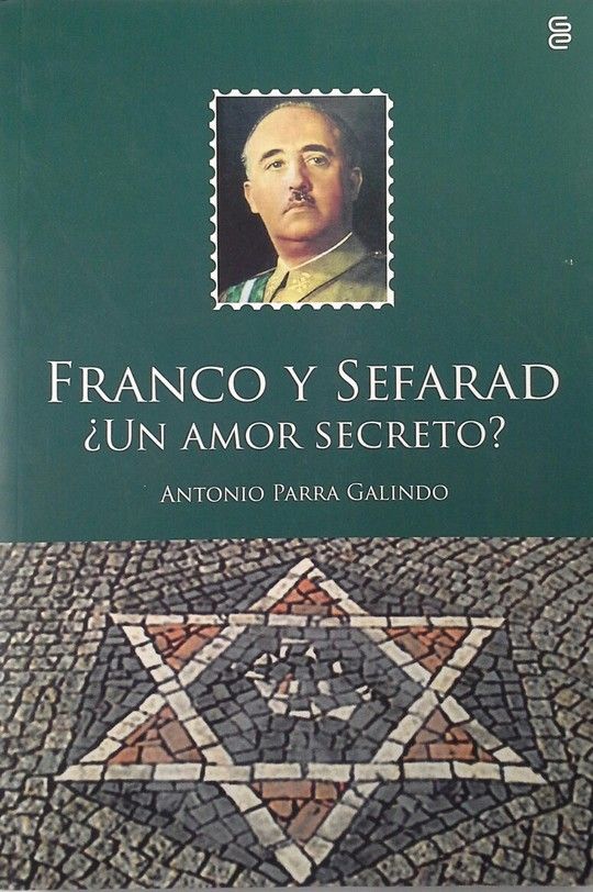FRANCO Y SEFARAD UN AMOR SECRETO?