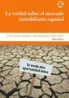 LA VERDAD SOBRE EL MERCADO INMOBILIARIO ESPA�OL