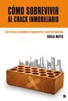 C�MO SOBREVIVIR AL CRACK INMOBILIARIO
