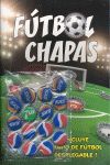 FTBOL CON CHAPAS