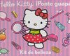 HELLO KITTY PONTE GUAPA