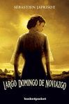 LARGO DOMINGO DE NOVIAZGO