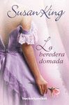 HEREDERA DOMADA, LA (B4P)