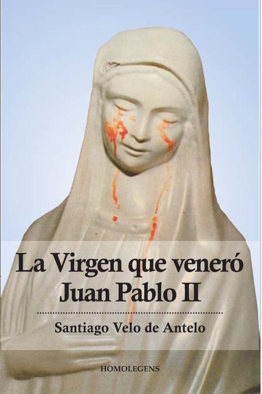 LA VIRGEN QUE VENER JUAN PABLO II