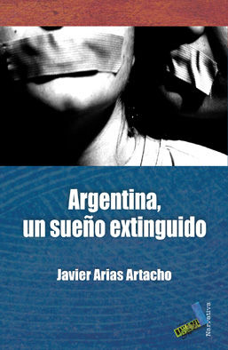 ARGENTINA, UN SUE�O EXTINGUIDO
