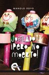 JUBILADO... �PERO NO MUERTO!