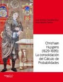 CHRISTIAAN HUYGENS (1629-1695): LA CONSOLIDACIN DEL CLCULO DE PROBABILIDADES