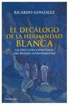 EL DECLOGO DE LA HERMANDAD BLANCA