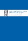 VIAJES Y CR�NICAS DE CHINA EN LOS SIGLOS DE ORO