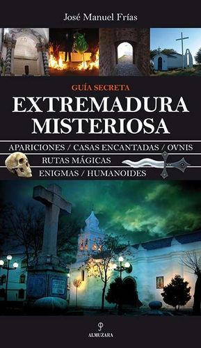 EXTREMADURA MISTERIOSA