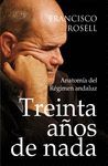 TREINTA A�OS DE NADA