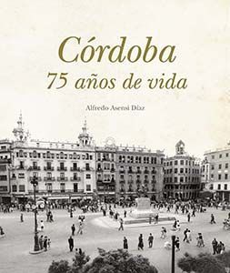 C�RDOBA, 75 A�OS DE VIDA