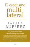 EL ESPEJISMO MULTILATERAL