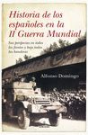 HISTORIA DE LOS ESPAOLES EN LA 2 GUERRA MUN