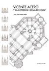 VICENTE ACERO Y LA CATEDRAL NUEVA DE C�DIZ