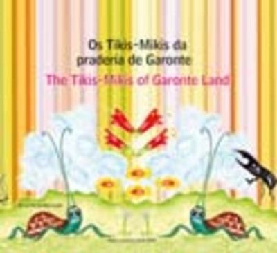 OS TIKIS-MIKIS DA PRADERA DE GARONTE/THE TIKIS-MIKIS OF GARONTE LAND