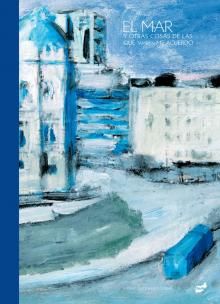 EL MAR Y OTRAS COSAS DE LAS QUE TAMBI�N ME ACUERDO