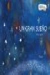 UN GRAN SUE�O
