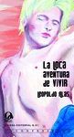 LOCA AVENTURA DE VIVIR, LA