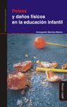 PELEAS Y DA�OS EN LA EDUCACI�N INFANTIL