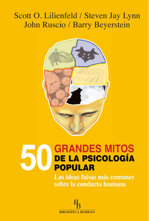 50 GRANDES MITOS DE LA PSICOLOGA POPULAR