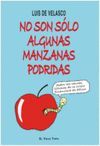 NO SON SOLO ALGUNAS MANZANAS PODRIDAS