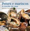 PEIXES E MARISCOS. A COCI�A DO MAR
