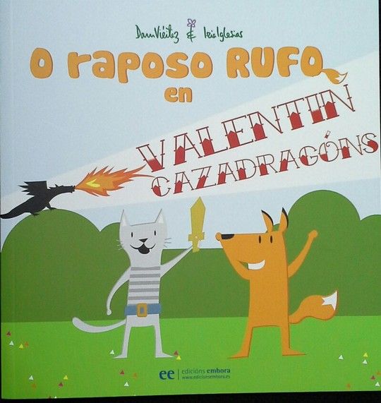 O RAPOSO RUFO EN VALENTIN CAZADRAGONS