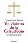 YO, VCTIMA DE LA CRISTOFOBIA