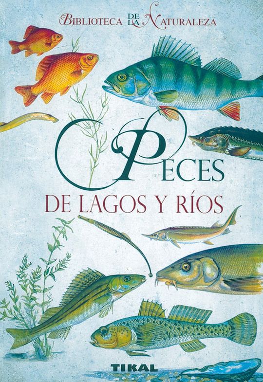 PECES DE LAGOS Y R�OS
