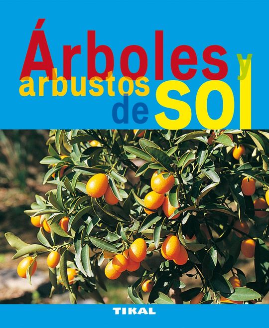 �RBOLES Y ARBUSTOS DE SOL