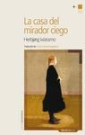 CASA DEL MIRADOR CIEGO