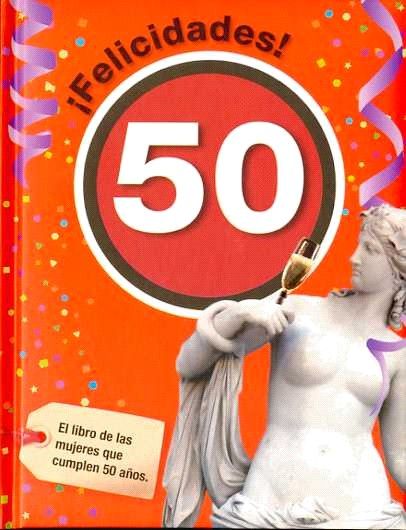 FELICIDADES 50 LIBRO MUJERES