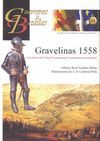 GUERREROS Y BATALLAS 60 - GRAVELINAS 1558
