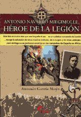 ANTONIO NAVARRO MIEGIMOLLE, H�ROE DE LA LEGI�N