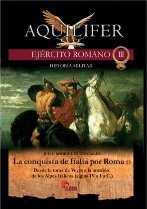 AQUILIFER III: LA CONQUISTA DE ITALIA POR ROMA II