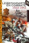 LEIBSTANDARTE SS EN COMBATE, 1933-1943