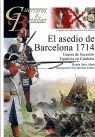 EL ASEDIO DE BARCELONA, 1714